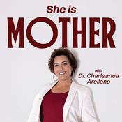 Podcast She Is Mother!