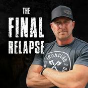 Podcast The Final Relapse