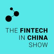 Podcast The Fintech in China Show