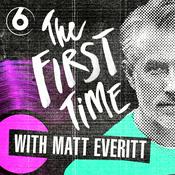 Podcast The First Time With...