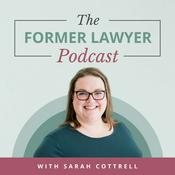 Podcast The Former Lawyer Podcast