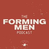 Podcast The Forming Men Podcast