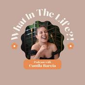 Podcast What In The Life?!