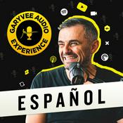 Podcast The GaryVee Audio Experience en Español