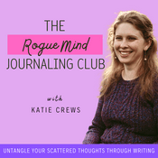 Podcast The Rogue Mind Journaling Club | Nervous System, Overwhelm, Writing Prompts, Burnout, Anxious