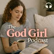 Podcast The God Girl Podcast