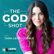 Podcast The God Shot with Tara-Leigh Cobble