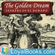 Podcast The Golden Dream by Robert Michael Ballantyne