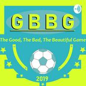 Podcast The Good, the Bad, the Beautiful Game (GBBG)