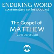 Podcast The Gospel of Matthew – Enduring Word Media Server