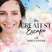 Podcast The Greatest Escape with Ashley Fontaine