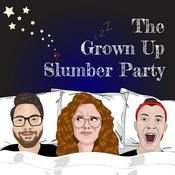 Podcast The Grown Up Slumber Party