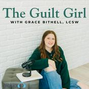 Podcast The Guilt Girl