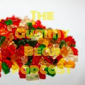 Podcast The Gummy Bear podcast