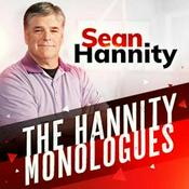 Podcast The Hannity Monologues