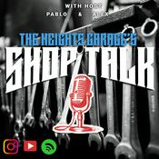 Podcast The Heights Garage’s Shop Talk