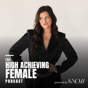 Podcast The High Achieving Female Podcast