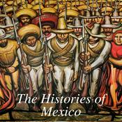 Podcast The Histories of Mexico