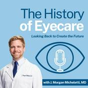 Podcast The History of Eyecare