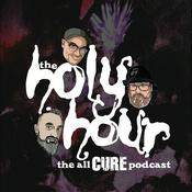 Podcast The Holy Hour - All Cure Podcast