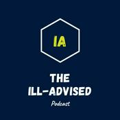 Podcast The Ill-Advised Podcast