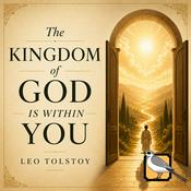 Podcast The Kingdom of God Is Within You (Leo Tolstoy)
