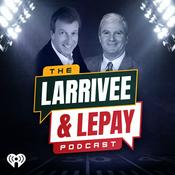 Podcast The Larrivee & Lepay Podcast