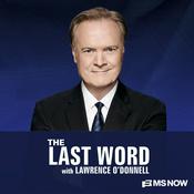 Podcast The Last Word with Lawrence O’Donnell