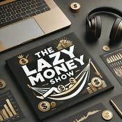 Podcast The Lazy Money show