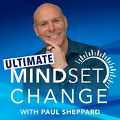 Podcast The Ultimate Mindset Change Podcast