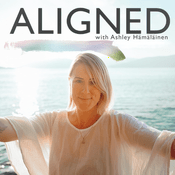 Podcast ALIGNED Podcast with Ashley Hämäläinen