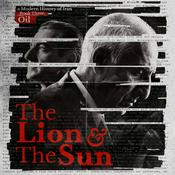 The Lion and The Sun: A Modern History of Iran