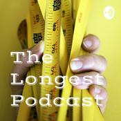 Podcast The Longest Podcast
