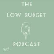 Podcast The low budget podcast