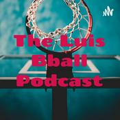 Podcast The Luis Bball Podcast