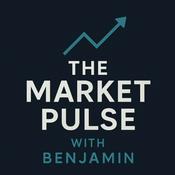 Podcast The Market Pulse with Benjamin