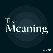 Podcast The Meaning Podcast