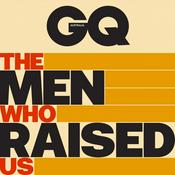 Podcast The Men Who Raised Us