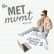 Podcast the MET mvmt meetup