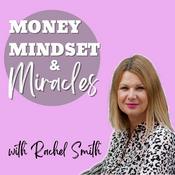 Podcast The Money, Mindset & Miracles Podcast