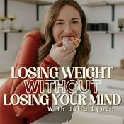 Podcast Losing Weight without Losing Your Mind (formerly the More Mindful Podcast)