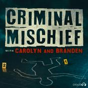 Podcast Criminal Mischief