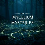 Podcast The Mycelium Mysteries