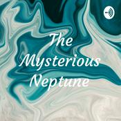 Podcast The Mysterious Neptune