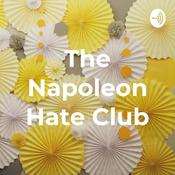 Podcast The Napoleon Hate Club