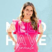 Podcast The Need To Have Formula