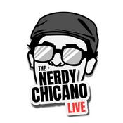 Podcast The Nerdy Chicano Live