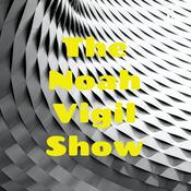 Podcast The Noah Vigil Show