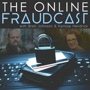 Podcast The Online Fraudcast with Brett Johnson & Karisse Hendrick