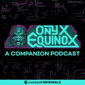 Podcast Onyx Equinox: A Companion Podcast